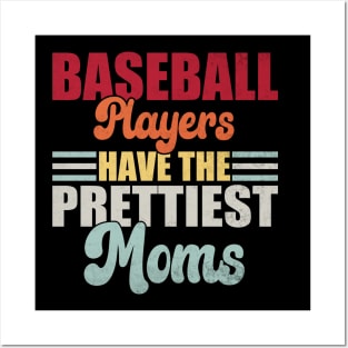 Baseball Players Have The Prettiest Moms Baseball Mom Posters and Art